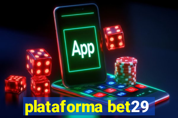 plataforma bet29